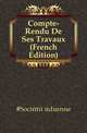 Compte-Rendu De Ses Travaux (French Edition), Societe Eduenne des Lettres 
