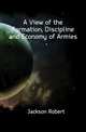 A View of the Formation, Discipline and Economy of Armies, Jackson Robert 