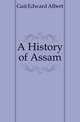 A History of Assam, Gait Edward Albert 