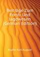 Beitraege Zum Forst- Und Jagdwesen (German Edition), Kupfer Karl August 