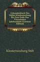 Urkundenbuch Des Stiftes Klosterneuburg Bis Zum Ende Des Vierzehnten Jahrhunderts (German Edition), Klosterneuburg Stift 
