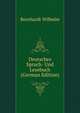 Deutsches Sprach- Und Lesebuch ... (German Edition), Bernhardt Wilhelm 