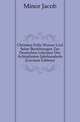 Christian Felix Weisse Und Seine Beziehungen Zur Deutschen Literatur Des Achtzehnten Jahrhunderts (German Edition), Minor Jacob 