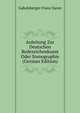 Anleitung Zur Deutschen Redezeichenkunst Oder Stenographie (German Edition), Gabelsberger Franz Xaver 