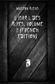 L'israel Des Alpes, Volume 2 (French Edition), Muston Alexis 