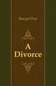 A Divorce, Bourget Paul 
