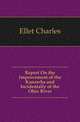 Report On the Improvement of the Kanawha and Incidentally of the Ohio River, Ellet Charles 