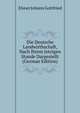Die Deutsche Landwirthschaft, Nach Ihrem Jetzigen Stande Dargestellt (German Edition), Elsner Johann Gottfried 