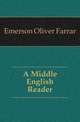 A Middle English Reader, Emerson Oliver Farrar 