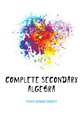 Complete Secondary Algebra, Fisher George Egbert 