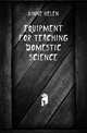 Equipment for Teaching Domestic Science, Kinne Helen 