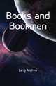 Books and Bookmen, Lang Andrew 
