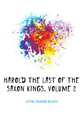 Harold the Last of the Saxon Kings, Volume 2, Lytton Edward Bulwer 