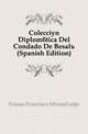 Coleccion Diplomatica Del Condado De Besalu (Spanish Edition), Fossas Francisco Monsalvatje 