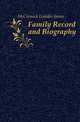 Family Record and Biography, McCormick Leander James 
