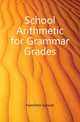 School Arithmetic for Grammar Grades, Hamilton Samuel 
