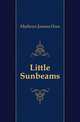 Little Sunbeams, Mathews Joanna Hooe 