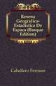 Resena Geografico-Estadistica De Espanya (Basque Edition), Caballero Fermin 