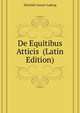 De Equitibus Atticis ... (Latin Edition), Dirichlet Gustav Ludwig 