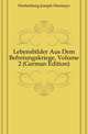 Lebensbilder Aus Dem Befreiungskriege, Volume 2 (German Edition), Hortenburg Joseph Hormayr 