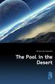 The Pool in the Desert, Duncan Sara Jeannette 