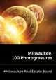 Milwaukee. 100 Photogravures ..., #Milwaukee Real Estate Board 