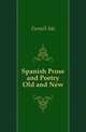 Spanish Prose and Poetry Old and New, Farnell Ida 
