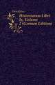 Historiarum Libri Ix, Volume 2 (German Edition), Herodotus 