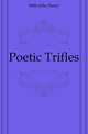 Poetic Trifles, Mills John Henry 