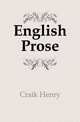 English Prose, Craik Henry 