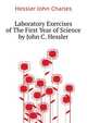 Laboratory Exercises of "The First Year of Science" by John C. Hessler, Hessler John Charles 
