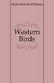 Western Birds, Myers Harriet Williams 