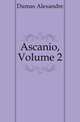 Ascanio. Volume 2, Александр Дюма 