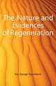 The Nature and Evidences of Regeneration, Fox George Townshend 