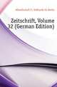 Zeitschrift, Volume 32 (German Edition), #Gesellschaft Fur Erdkunde Zu Berlin 
