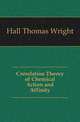 Correlation Theory of Chemical Action and Affinity, Hall Thomas Wright 