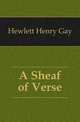A Sheaf of Verse, Hewlett Henry Gay 