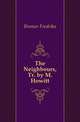 The Neighbours, Tr. by M. Howitt, Bremer Fredrika 