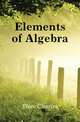 Elements of Algebra, Elsee Charles 