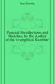 Pastoral Recollections and Sketches, by the Author of the 'evangelical Rambler'., East Timothy 