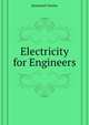 Electricity for Engineers ..., Desmond Charles 