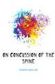 On Concussion of the Spine, Erichsen John Eric 
