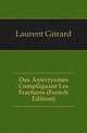 Des Anevrysmes Compliquant Les Fractures (French Edition), Laurent Gerard 