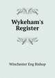 Wykeham's Register..., Winchester Eng Bishop 