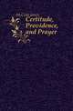 Certitude, Providence, and Prayer, McCosh, James 