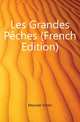 Les Grandes Peches (French Edition), Meunier Victor 