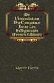 De L'interdiction Du Commerce Entre Les Belligerants (French Edition), Meyer Pierre 