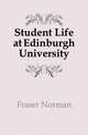 Student Life at Edinburgh University, Fraser Norman 