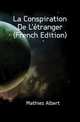 La Conspiration De L'etranger (French Edition), Mathiez Albert 