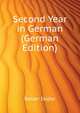 Second Year in German (German Edition), Keller Isidor 